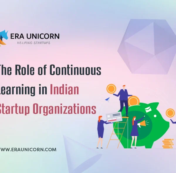 The Role of Continuous Learning in Indian Startup Organizations
