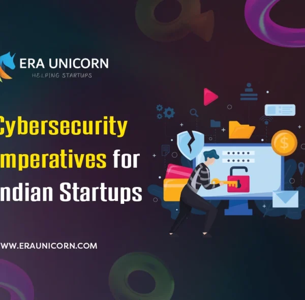 Cybersecurity Imperatives for Indian Startups