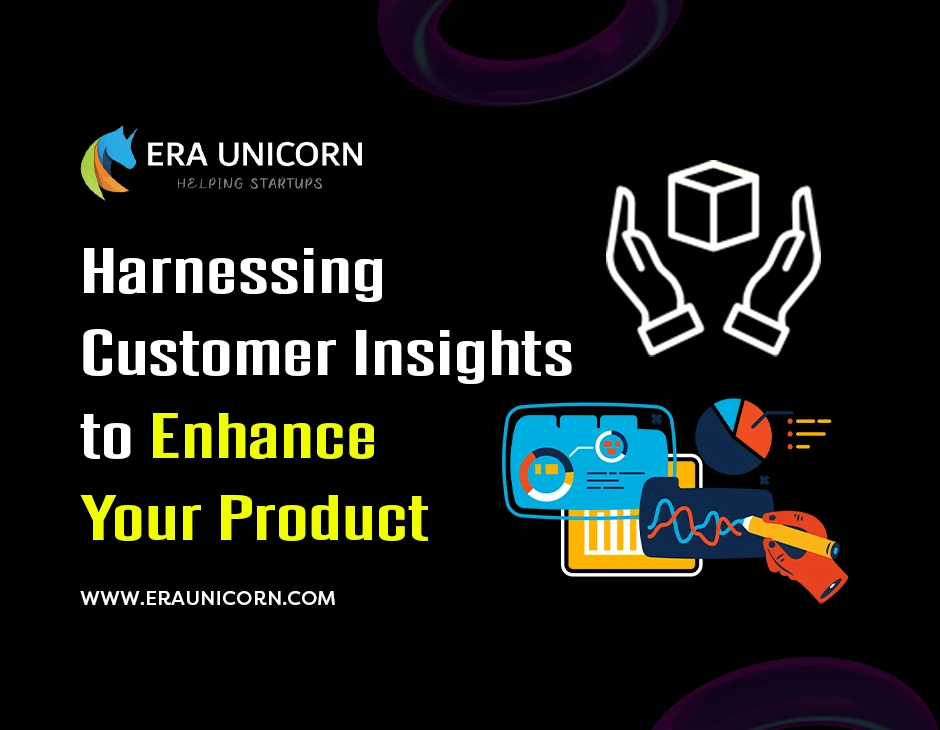Harnessing-Customer-Insights-to-Enhance-Your-Product