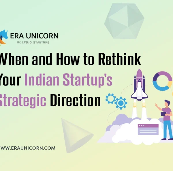 When and How to Rethink Your Indian Startup’s Strategic Direction