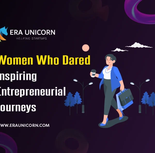 Women Who Dared: Inspiring Entrepreneurial Journeys